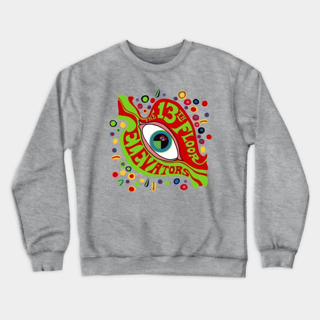 The 13th Floor Elevators - Psychedelic Rock Crewneck Sweatshirt by EverGreene